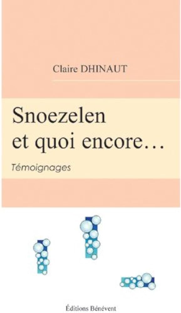 Snoezelen et Quoi Encore