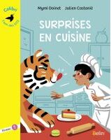 Surprises en cuisine - Collection Colibri, l'ami des DYS niveau 1