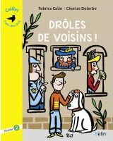 Drôles de voisins ! - Colibri l'ami des DYS, niveau 2