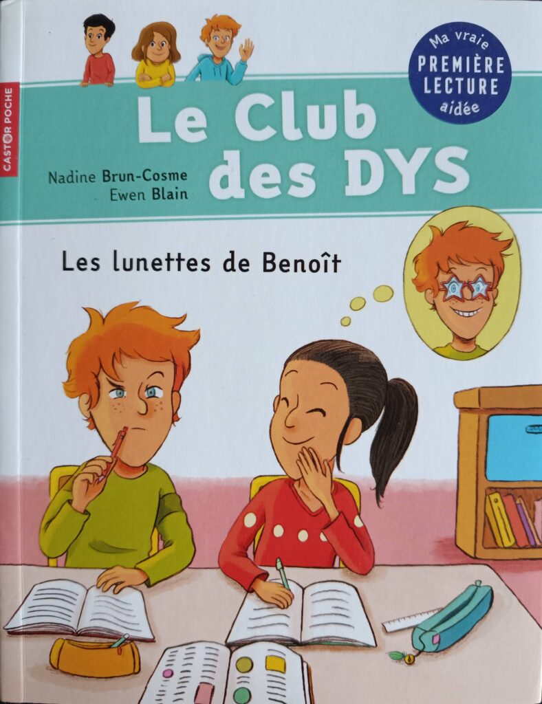 Les Lunettes de Benoît, collection le Club des Dys