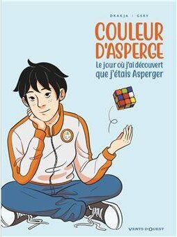 Couleur d'Asperge - Le jour où j'ai découvert que j'étais Asperger