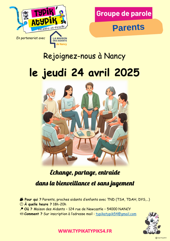 Groupe de parole Parents organisé par l'association Typik'Atypik54 : rejoignez-nous à Nancy le jeudi 24 avril 2025 de 18h à 20h à la Maison des Aidants de Nancy