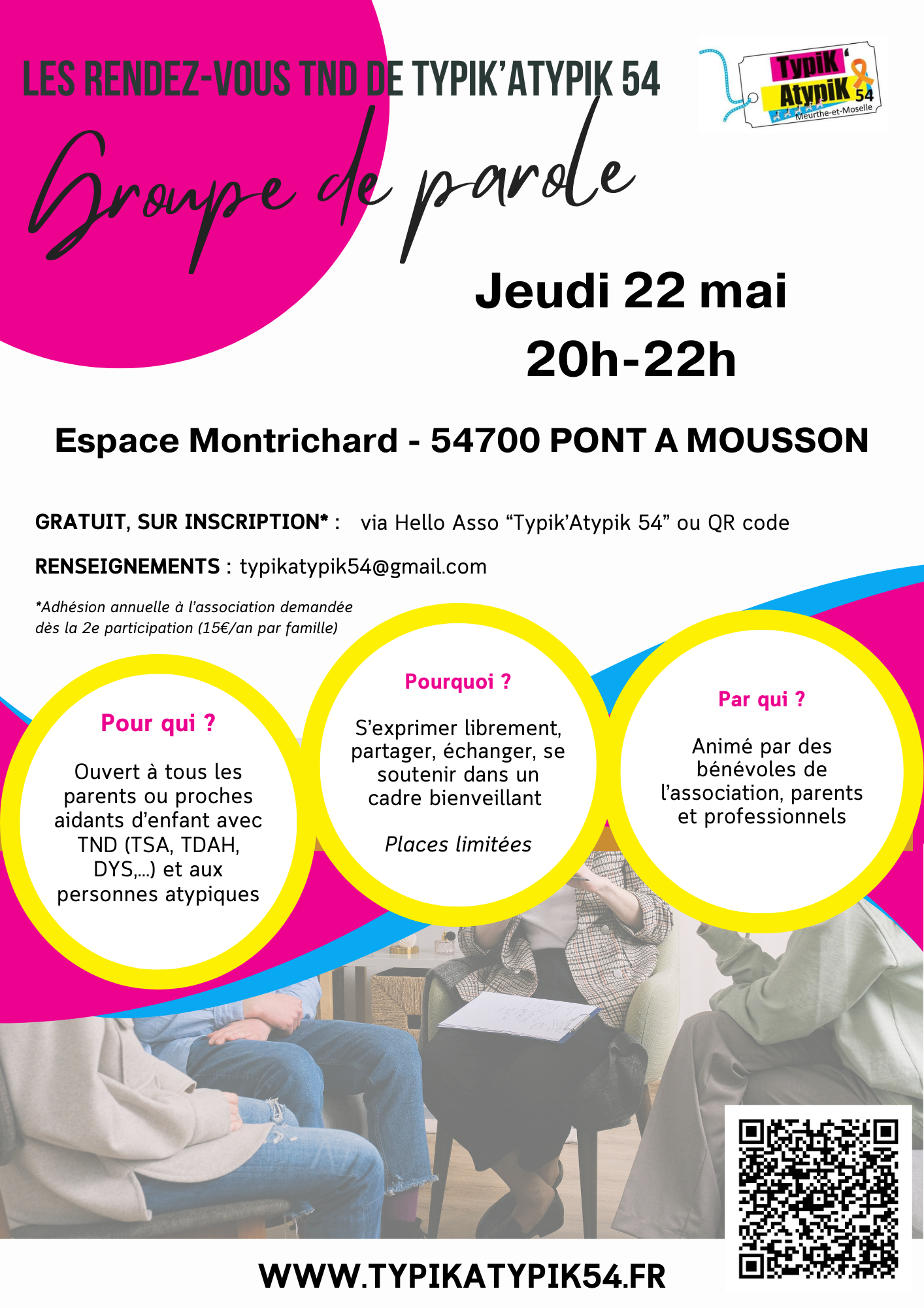 Groupe de parole pour les parents ou proches d'enfants avec troubles du neudéveloppement ou les personnes elles-mêmes concernées le jeudi 22 mai de 20h à 22h à l'espace Montrichard de Pont à Mousson. Animé par des bénévoles de l'association parents et professionnels. Echanger, partager, se soutenir dans un cadre bienveillant et sans jugement