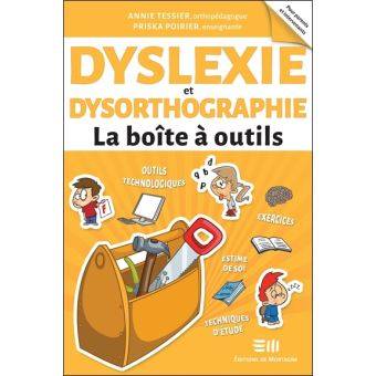 Dyslexie et dysorthographie : la boîte à outils