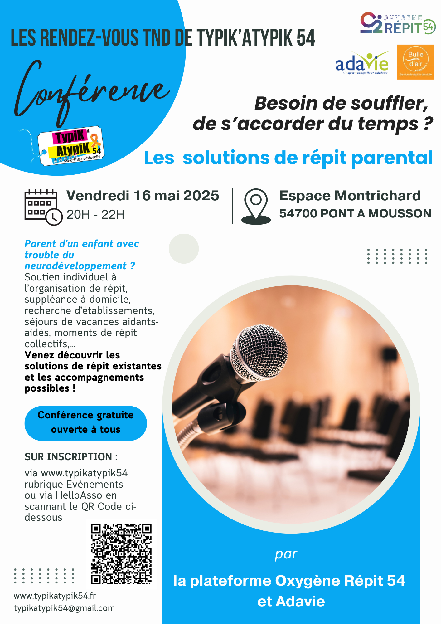 Besoin de souffler, de s'accorder du temps ? Les solutions de répit parental. Conférence organisée par l'association Typik'Atypik54 et animée par la plateforme Oxygène Répit 54 et Adavie le vendredi 16 mai 2025 de 20h à 22h à l'espace socio-culturel Montrichard à Pont à Mousson (salle d'activité n°1). Parent d’un enfant avec trouble du neurodéveloppement ? Soutien individuel à l’organisation de répit, suppléance à domicile, recherche d’établissements, séjours de vacances aidants-aidés, moments de répit collectifs,... Venez découvrir les solutions de répit existantes et les accompagnements possibles ! Conférence gratuite ouverte à tous. Sur inscription
