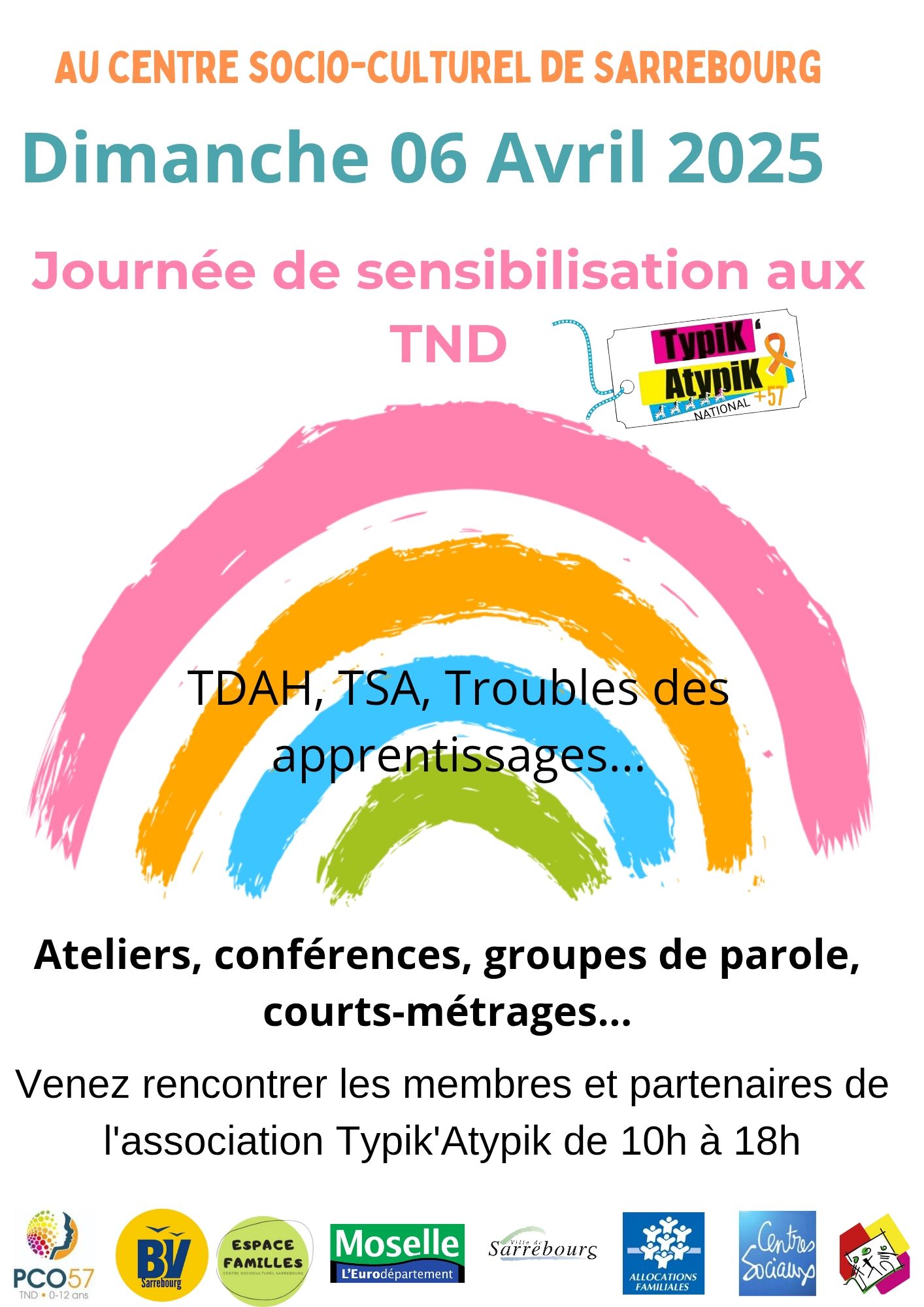 Retrouvez-nous à la Journée de sensibiliation aux TND (TDAH, TSA, troubles des apprentissages,...) organisée par Typik'Atypik 57 le dimanche 6 avril de 10h à 18h au centre socio-culturel de Sarrebourg