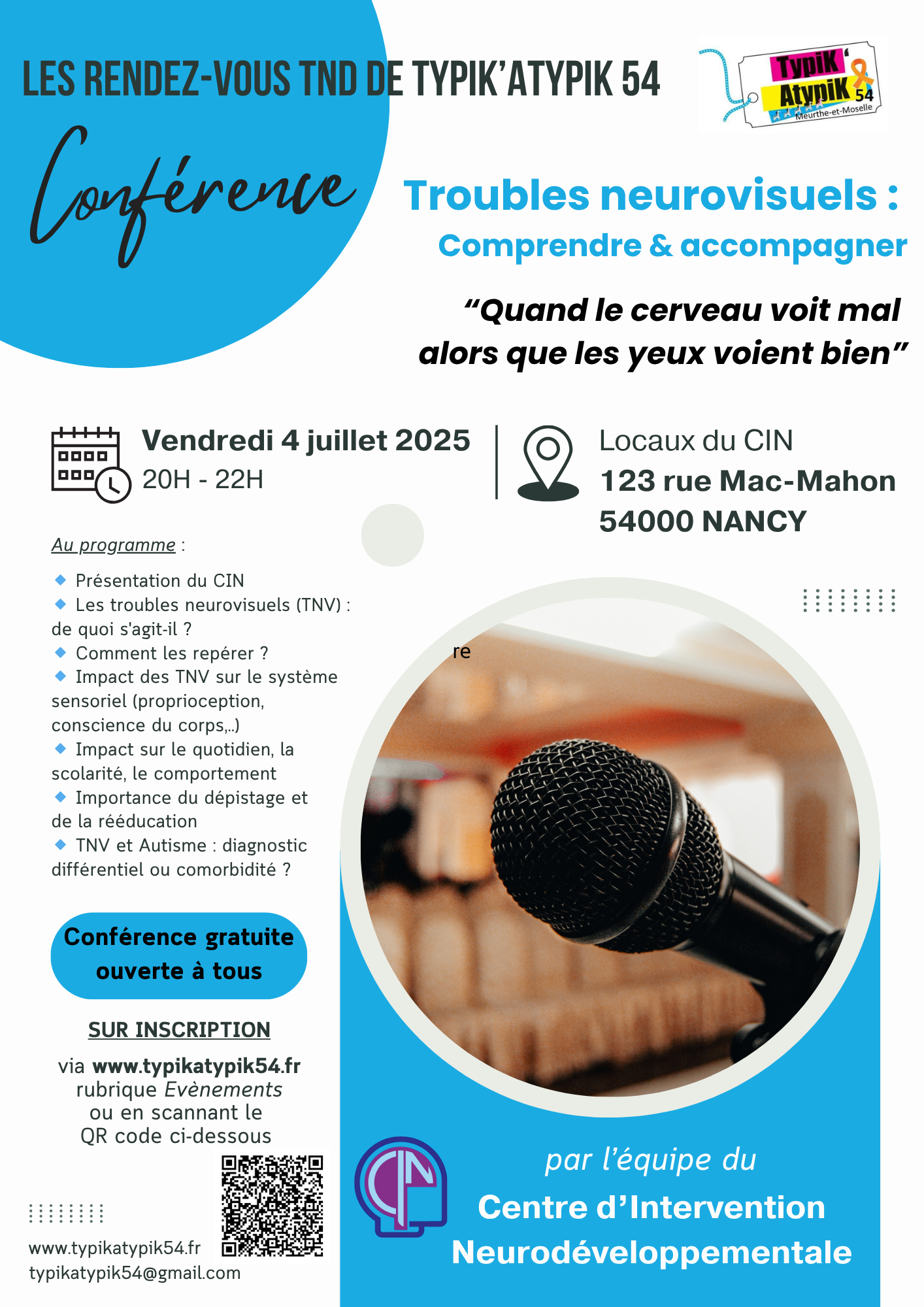 Conférence thématique de Typik Atypik 54 : "les troubles neurovisuels : comprendre et accompagner", "Quand le cerveau voit mal alors que les yeux voient bien" - Le vendredi 4 juillet à 20h au 123 rue Mac Mahon à Nancy. Conférence animée par l'équipe du centre d'Intervention Neurodéveloppementale
