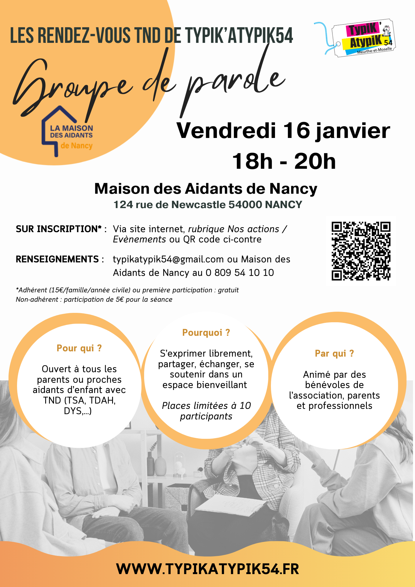 En partenariat avec la Maison des Aidants de Nancy, Typik'Atypik54 propose un groupe de parole pour les aidants de personnes ayant des Troubles du Neurodéveloppement (TSA, TDAH, dys,...) le vendredi 16 janvier 2026 de 18h à 20h à La Maison des Aidants de Nancy, 124 rue de Newcastle. Animé par des bénévoles de l'association (parents et professionnels), le groupe est limité à 10 personnes pour faciliter les échanges. Inscription obligatoire.