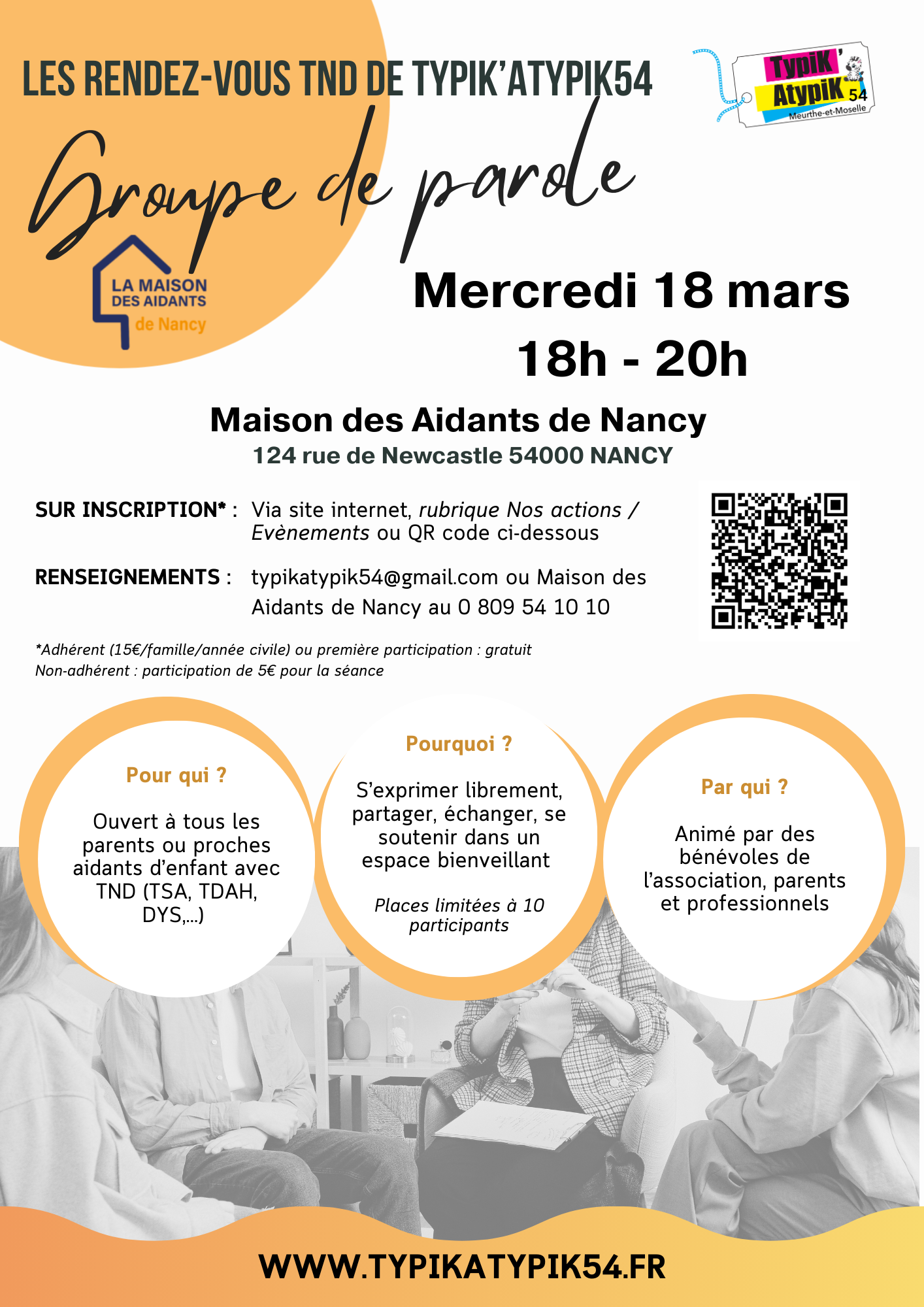 En partenariat avec la Maison des Aidants de Nancy, Typik'Atypik54 propose un groupe de parole pour les aidants de personnes ayant des Troubles du Neurodéveloppement (TSA, TDAH, dys,...) le mercredi 18 mars 2026 de 18h à 20h à La Maison des Aidants de Nancy, 124 rue de Newcastle. Animé par des bénévoles de l'association (parents et professionnels), le groupe est limité à 10 personnes pour faciliter les échanges. Inscription obligatoire.
