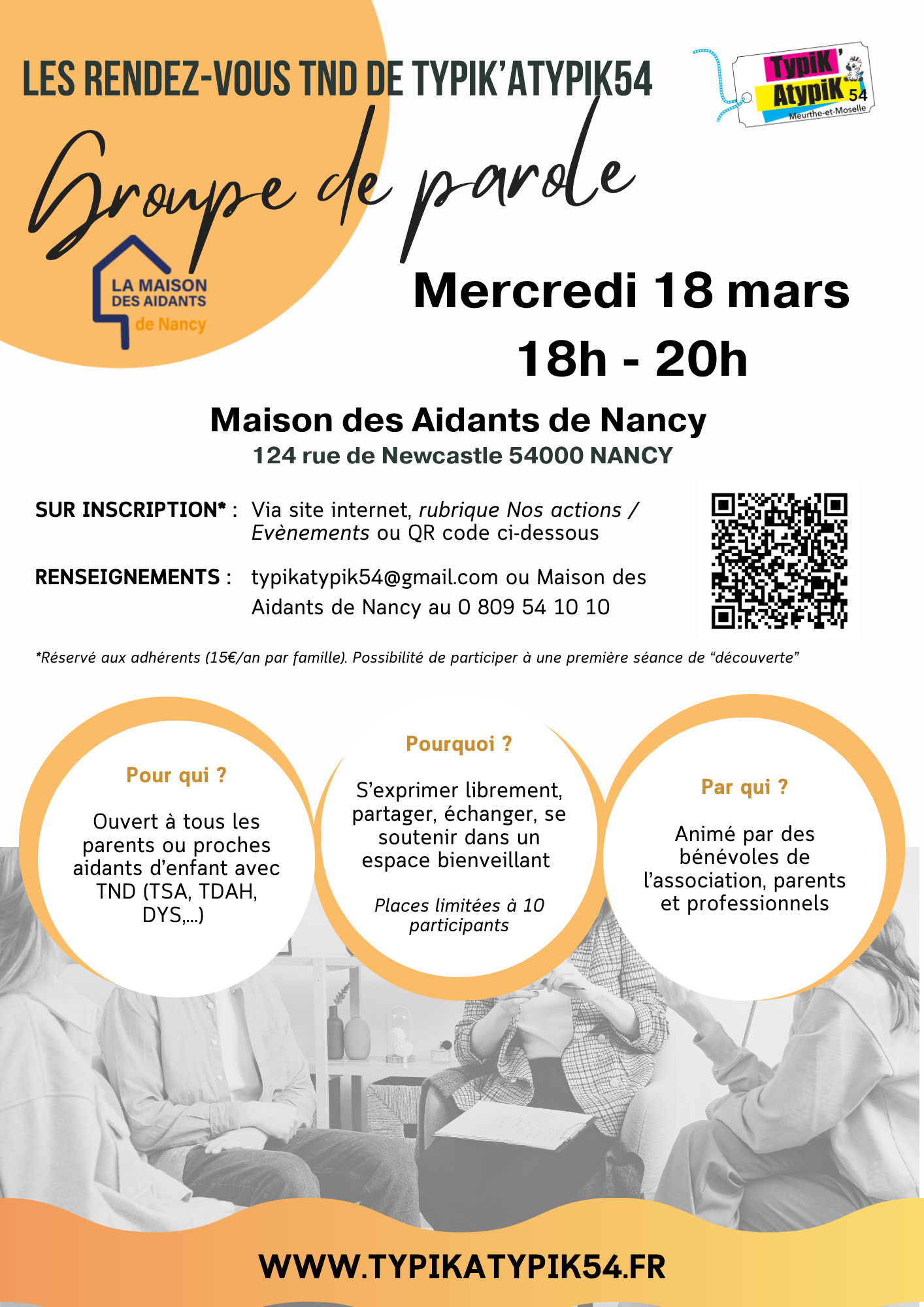 En partenariat avec la Maison des Aidants de Nancy, Typik'Atypik54 propose un groupe de parole pour les aidants de personnes ayant des Troubles du Neurodéveloppement (TSA, TDAH, dys,...) le mercredi 18 mars 2026 de 18h à 20h à La Maison des Aidants de Nancy, 124 rue de Newcastle. Animé par des bénévoles de l'association (parents et professionnels), le groupe est limité à 10 personnes pour faciliter les échanges. Inscription obligatoire.
