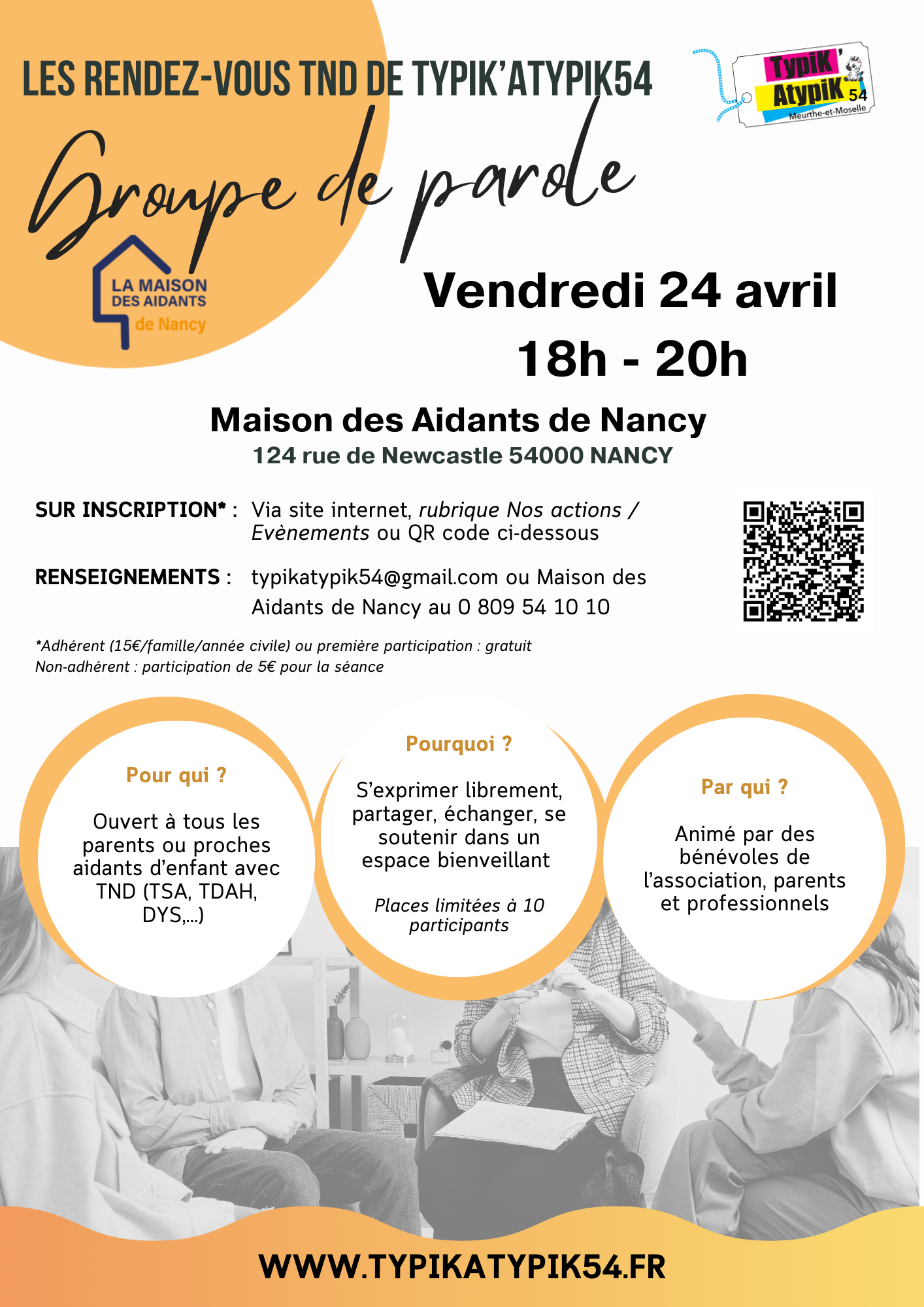 En partenariat avec la Maison des Aidants de Nancy, Typik'Atypik54 propose un groupe de parole pour les aidants de personnes ayant des Troubles du Neurodéveloppement (TSA, TDAH, dys,...) le vendredi 24 avril 2026 de 18h à 20h à La Maison des Aidants de Nancy, 124 rue de Newcastle. Animé par des bénévoles de l'association (parents et professionnels), le groupe est limité à 10 personnes pour faciliter les échanges. Inscription obligatoire.