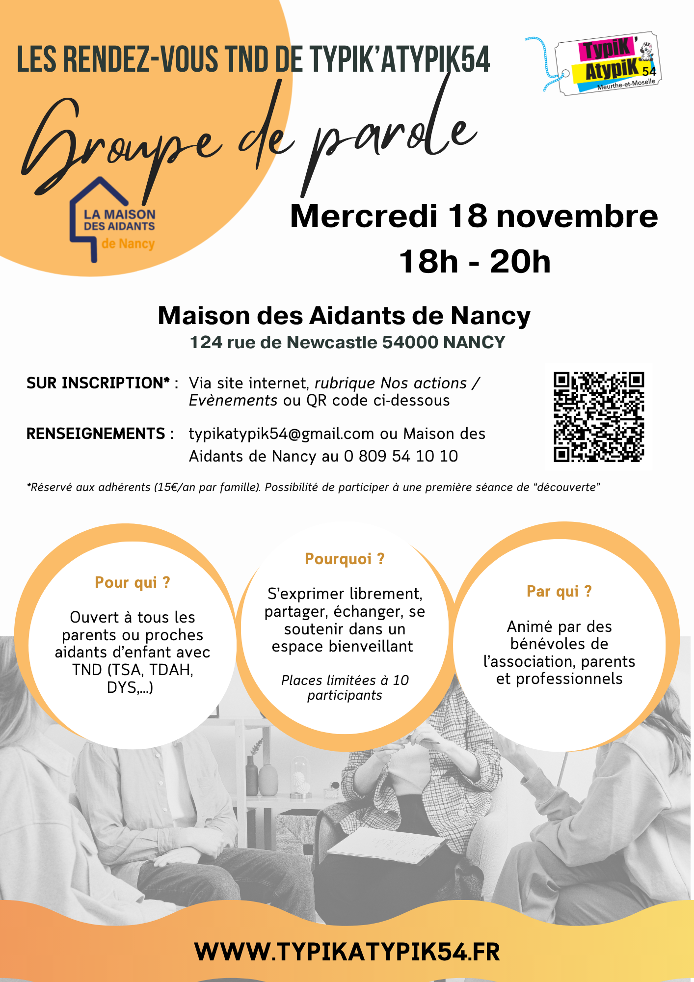 En partenariat avec la Maison des Aidants de Nancy, Typik'Atypik54 propose un groupe de parole pour les aidants de personnes ayant des Troubles du Neurodéveloppement (TSA, TDAH, dys,...) le mercredi 18 décembre 2026 de 18h à 20h à La Maison des Aidants de Nancy, 124 rue de Newcastle. Animé par des bénévoles de l'association (parents et professionnels), le groupe est limité à 10 personnes pour faciliter les échanges. Inscription obligatoire.
