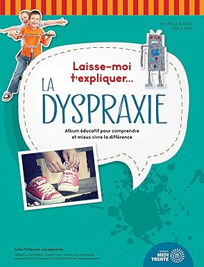 Laisse-moi t'expliquer la dyspraxie