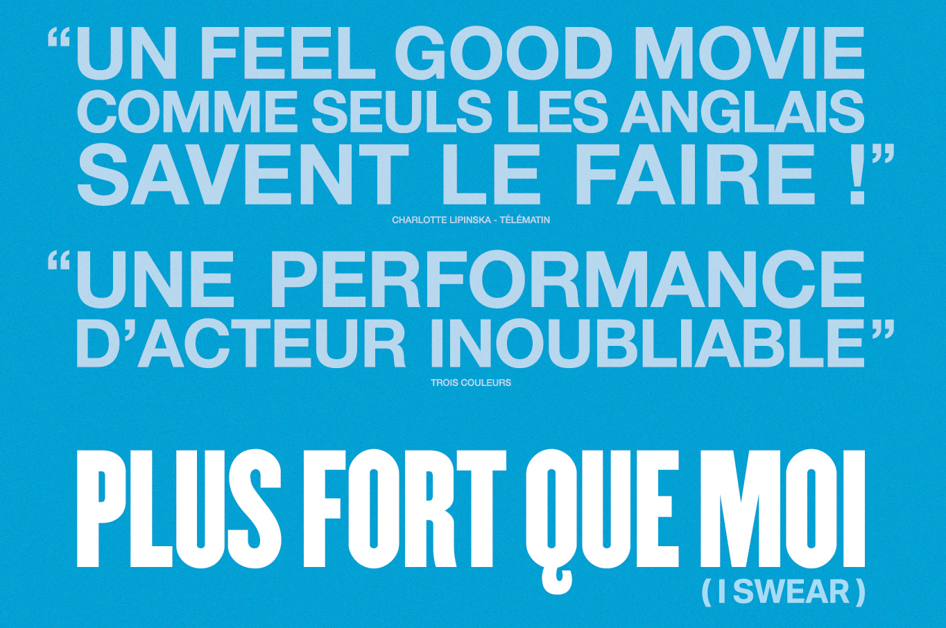 Plus fort que moi (I swear) : Une performance d'acteur inoubliable