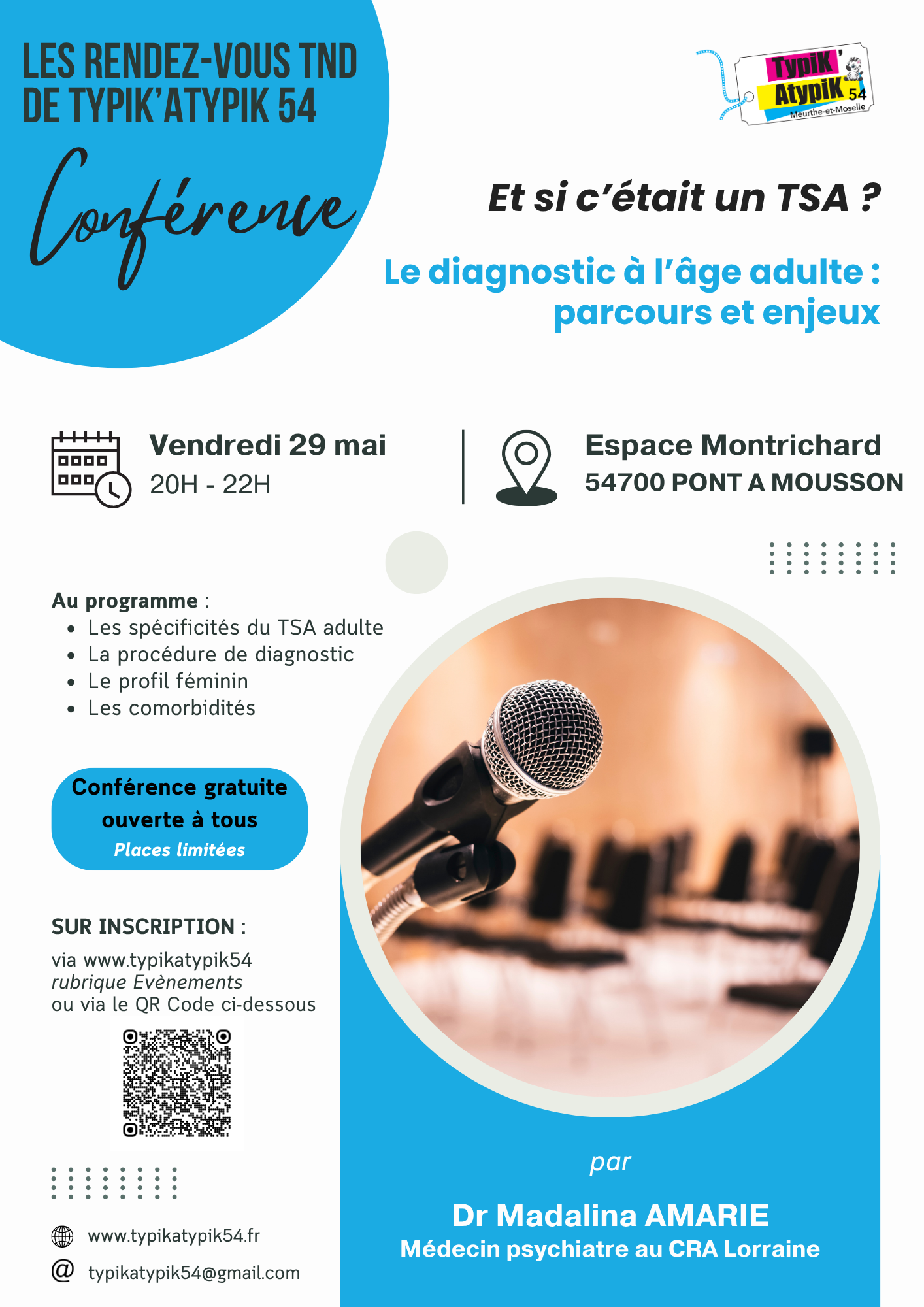 Conférence Typik'Atypik54 "Et si c'était un TSA - Le diagnostic à l'âge adulte : parcours et enjeux" par le Dr AMARIE, psychiatre au CRA Lorraine, le vendredi 29 mai de 20h à 22h à l'Espace Montrichard. Au programme : les spécificités du TSA adulte, la parcours diagnostic, le profil féminin, les comorbidités.