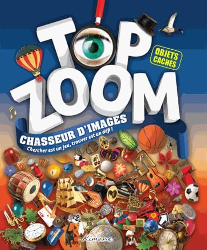 Top Zoom, chasseur d'images - Chercher est un jeu, trouver est un défi !